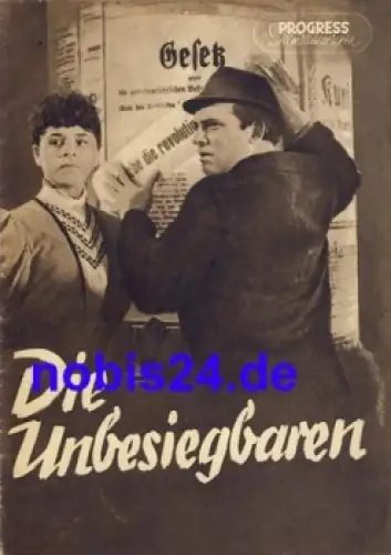 Die Unbesiegbaren - DEFA-Film mit Alice Treff Willy A. Kleinau Erwin Geschonneck 1953 Progress Filmillustrierte