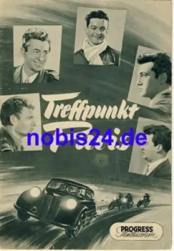 Treffpunkt Paris - Französischer Film  mit Michel Jourdan Jean Gaven 17/55 Progress Filmillustrierte