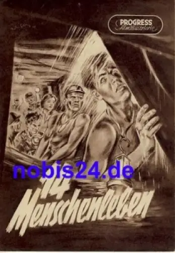 14 Menschenleben (Bergbau Drama) 27/55 Progress Filmillustrierte