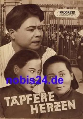 Tapfere Herzen - chinesischer Film 9/54  Progress Filmillustrierte
