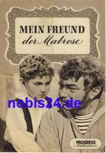 Mein Freund der Matrose 108/56 Progress Filmillustrierte