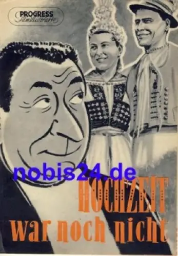 Hochzeit war noch nicht - Tschechoslowakischer Film 42/55 Progress Filmillustrierte