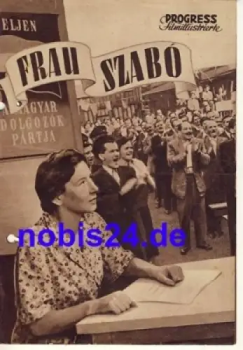 Frau Szabo - Ungarischer Film 1951 Progress Filmillustrierte
