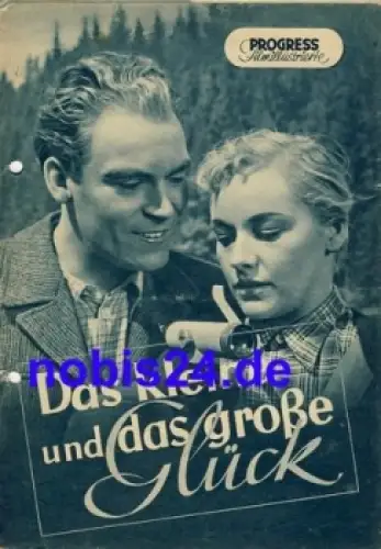 Das kleine und das große Glück DEFA-Film mit Susanne Düllmann, Wilfried Ortmann 49/53 Progress Filmillustrierte
