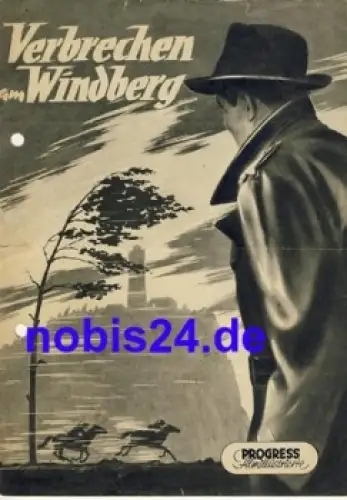 Verbrechen am Windberg - Tschechoslowakischer Film  72/56 Progress Filmillustrierte