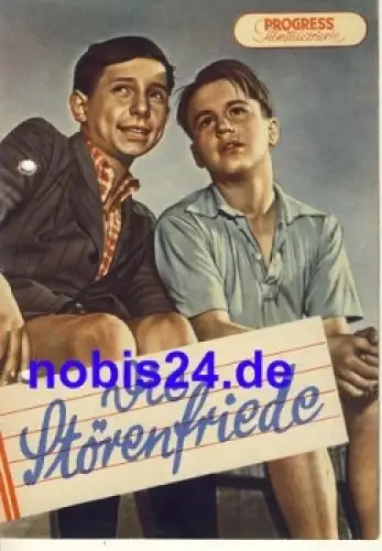 Die Störenfriede - DEFA-Film 21/53 Progress Filmillustrierte