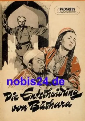 Die Entscheidung von Buchara - Sowjetischer Film 21/56 Progress Filmillustrierte