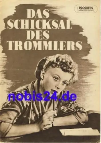 Das Schicksal des Trommlers - Sowjetischer Film 112/56 Progress Filmillustrierte