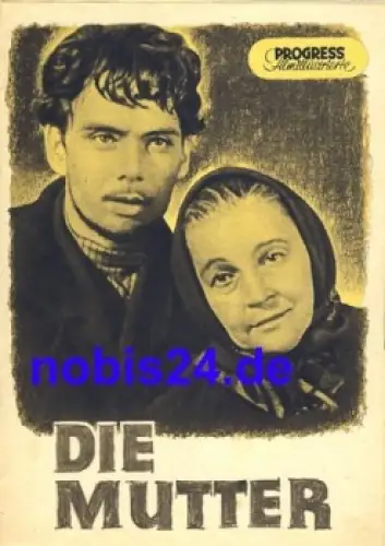 Die Mutter - Sowjetischer Film 97/56 Progress Filmillustrierte