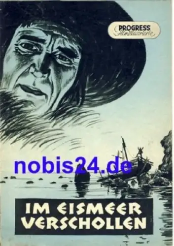 Im Eismeer verschollen - Sowjetischer Film 7/56 Progress Filmillustrierte