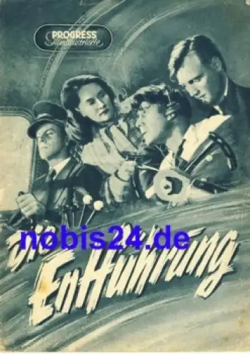 Die Entführung - Tschechoslowakischer Film 15/53 Progress Filmillustrierte