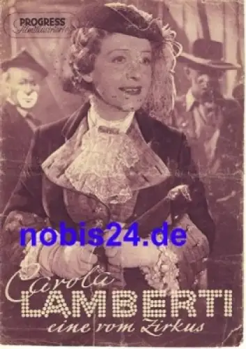 Carola Lamberti eine vom Zirkus mit Henny Porten 82/54 Progress Filmillustrierte