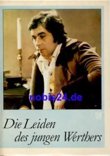 Die Leiden des jungen Werthers DEFA-Film mit Hans-Jürgen Wolf Katharina Thalbach 21/76 Film für Sie Programm