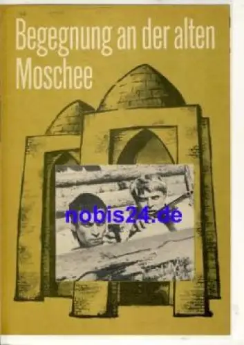 Begegnung an der alten Moschee - Sowjetischer Film 59/70 Film für Sie Programm