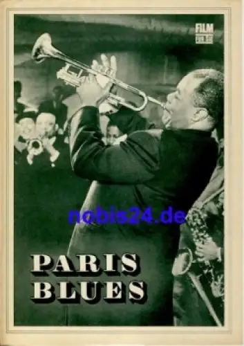 Paris Blues mit Paul Newman, Joanne Woodward, Sidney Poitier, Louis Armstrong "Satchmo" 48/70 Film für Sie Programm