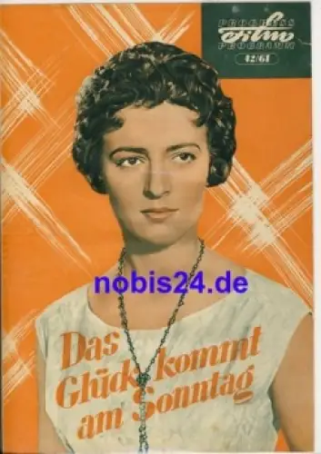 Das Glück kommt am Sonntag - Tschechoslowakischer Film 42/61 Progress Programm