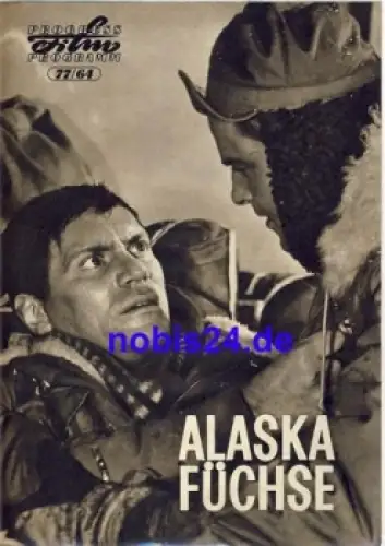 Alaskafüchse DEFA-Film mit Thomas Weisgerber, Hans-Peter Minetti 77/64 Progress Programm