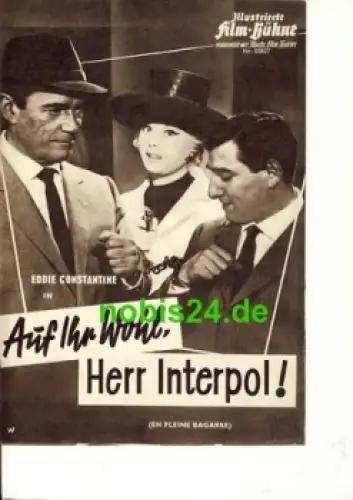 Auf Ihr Wohl Herr Interpol! (en pleine Bagaree) Illustrierte Film Bühne Programm Nr.05827