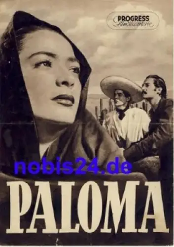 Paloma - mexikanischer Film 52/55 Progress Filmillustrierte