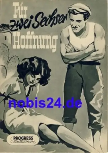 Für zwei Sechser Hoffnung - Italienischer Film mit Vincenzo Musoliono Maria Fiore 17/54 Progress Filmillustrierte