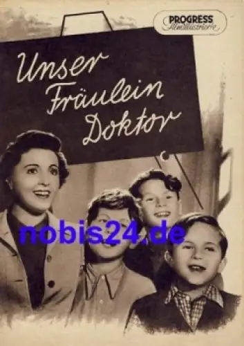 Unser Fräulein Doktor mit Jenny Jugo, Albert Matterstock 83/54 Progress Filmillustrierte