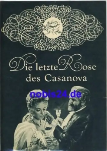 Die letzte Rose des Casanova mit Felix le Breux, Milena Dvorska Progress Filmprogramm 94/66 Film für Sie