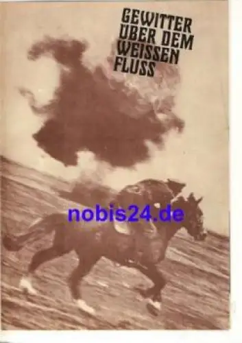 Gewitter über dem weissen Fluss - Sowjetischer Film 51/69 Progress Filmprogramm Film für Sie