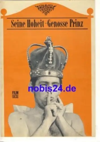 Seine Hoheit Genosse Prinz - DEFA-Film mit Rolf Ludwig Regina Beyer Progress 96/69 Filmprogramm Film für Sie