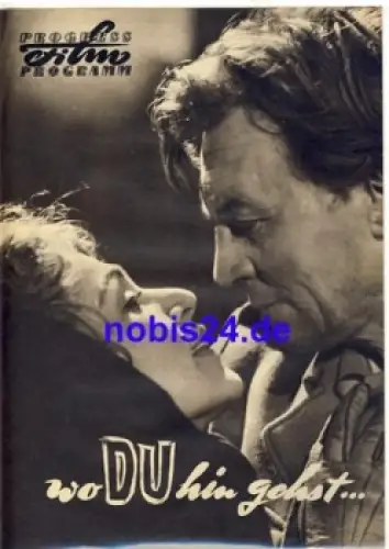 wo Du hin gehst... DEFA-Film mit Wolfgang Stumpf Gisela Trowe Willi Schwabe 57/57 Progress Programm