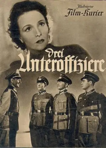 Drei Unteroffiziere Illustrierter Film Kurier Nr. 2937