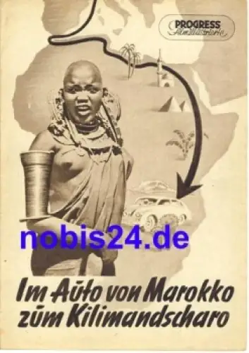 Im Auto von Marokko zum Kilimandscharo 41/53 Progress Filmillustrierte