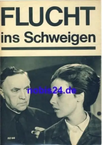 Flucht ins Schweigen DEFA-Film mit Fritz Diez, Dieter Wien, Marita Böhme 52/66 Progress Programm