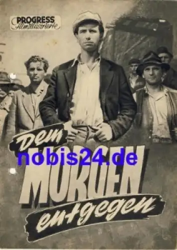 Dem Morgen entgegen - Tschechoslowakischer Film Progress Filmillustrierte 1952