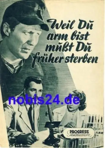 Weil Du arm bist musst Du früher sterben mit Bernhard Wicki, Hanna Rucker 77/56 Progress Filmillustrierte