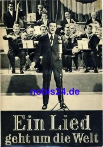 Ein Lied geht um die Welt, mit Hans Reiser Sabina Sesselmann, Theo Lingen 102/67 Film für Sie Programm