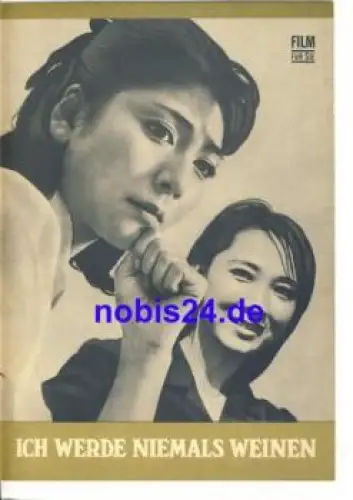 Ich werde niemals weinen - Japanischer Film 8/69 Film für Sie Programm
