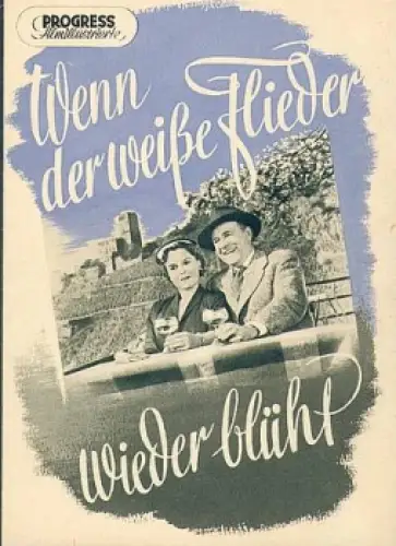 Wenn der weiße Flieder wieder blüht Berolina-Film mit Magda Schneider, Willy Frisch 2/55 Progress Filmillustrierte