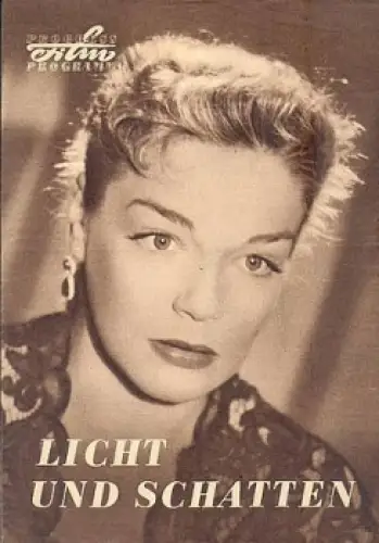 Licht und Schatten - Französischer Film mit Simone Signoret 106/57 Progress Programm