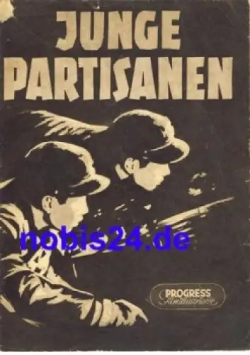 Junge Partisanen - Nordkoreanischer Film 1953 Progress Filmillustrierte