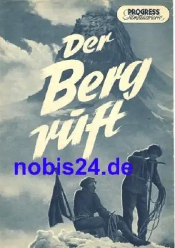 Der Berg ruft mit Luis Trenker, Herbert Dirmoser, Heidemarie Hatheyer 6/54 Progress Filmillustrierte