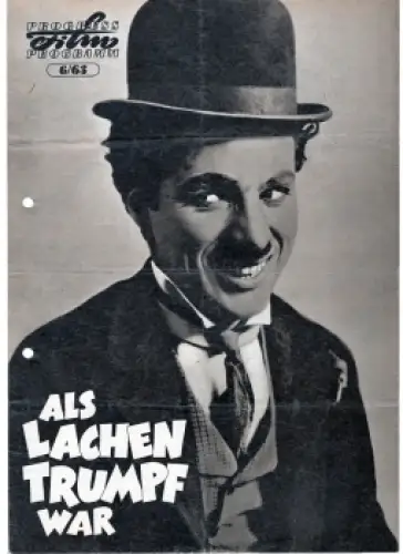 Als lachen Trumpf war - mit Charlie Chaplin Buster Keaten Stan Laurel Oliver Hardy ​​​​​​​6/63 Progress Programm