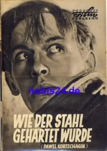 Wie der Stahl gehärtet wurde (Pawel Kortschagin) - Sowjetischer Film 92/57 Progress Programm