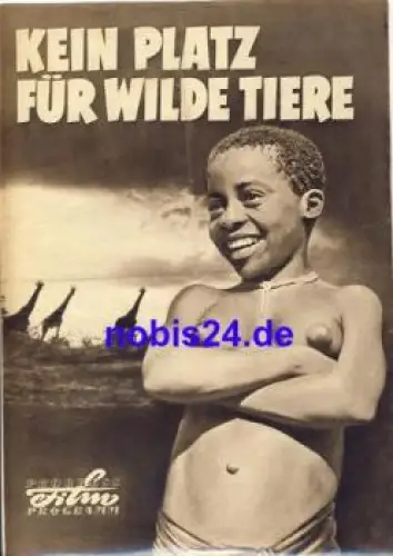 Kein Platz für wilde Tiere von Michael Grzimek und Herbert Lander 115/57 Progress Programm