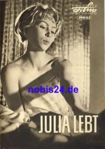 Julia lebt DEFA-Film mit Jutta Hoffmann, Angelica Domröse, Peter Sindermann 100/63 Progress Programm