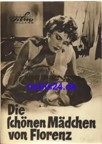 Die schönen Mädchen von Florenz italienischer Film  mit Antonio Cifariello, Corinne Calvet, Giovanna Ralli 70/57 Progress Programm