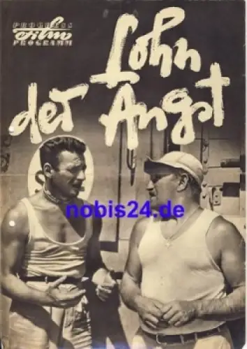 Lohn der Angst mit Yves Montand, Charles Vanel, Folco Lulli 94/57 Progress Programm