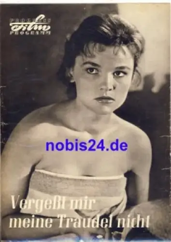 Vergeßt mir meine Traudel nicht - DEFA Film mit Eva-Maria Hagen 110/57 Progress Programm