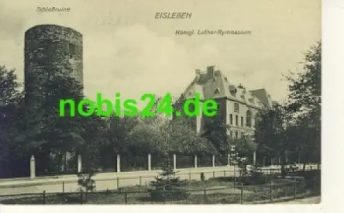 06295 Eisleben Schloßruine Gymnasium o 9.11.1915