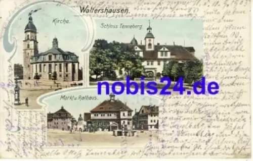 99880 Waltershausen Kirche Schloss Rathaus o 1903