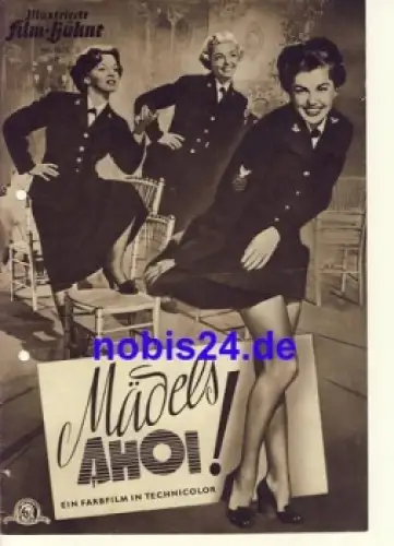 Mädels Ahoi! mit Esther Williams Joan Evans Vivian Blaine Illustrierte Film-Bühne Nr. 1825